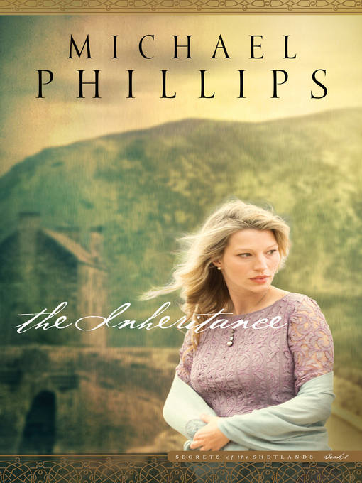 Title details for The Inheritance by Michael Phillips - Wait list